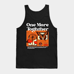 One More Toghther Tank Top